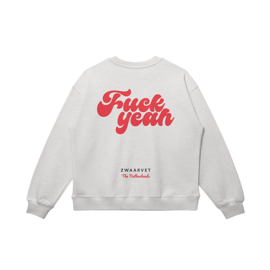 Fuck Yeah Sweater